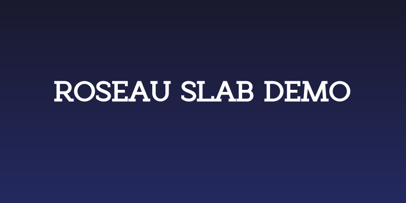 Roseau Slab Demo Social Header