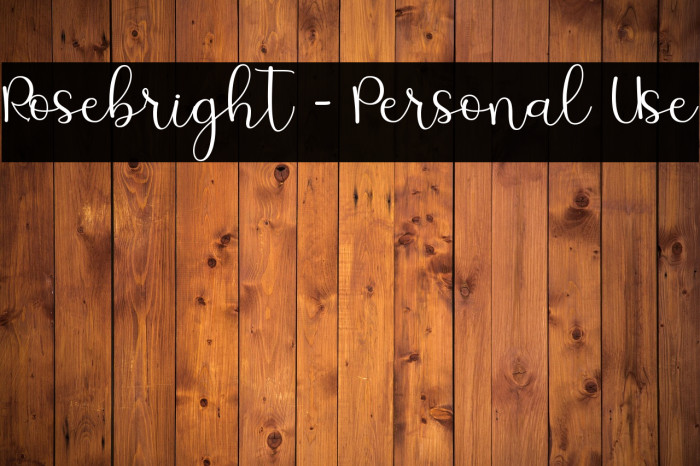 Rosebright - Personal Use Example 2