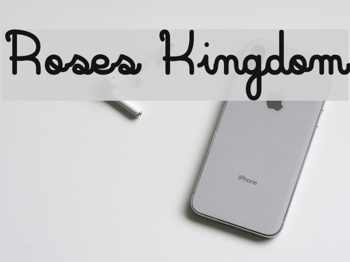 Roses Kingdom Font examples