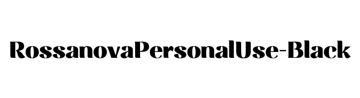 RossanovaPersonalUse-Black  Free Fonts Download