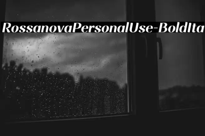 RossanovaPersonalUse-BoldIta Font examples