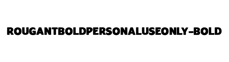 RougantBoldPERSONALUSEONLY-Bold  baixar fontes gratis