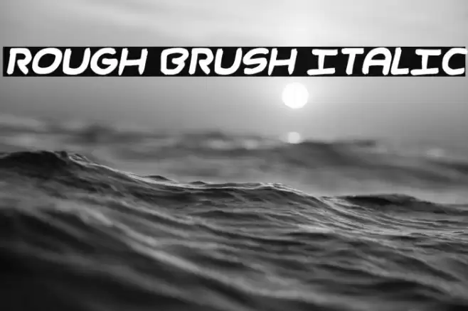 Rough Brush Italic Font examples