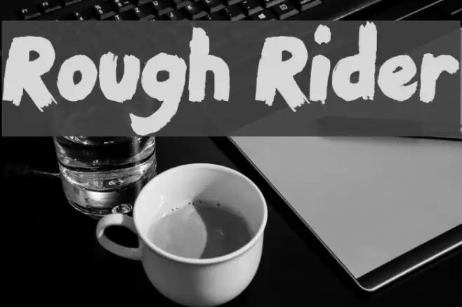 Rough Rider Font examples