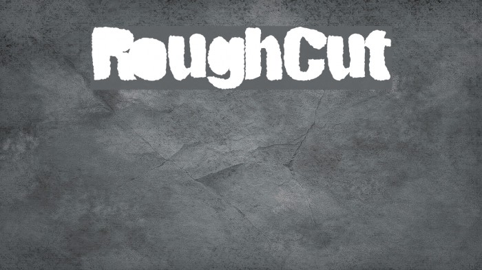 RoughCut Font examples