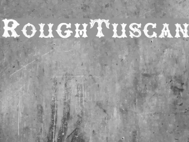 RoughTuscan Font examples