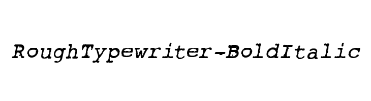 RoughTypewriter-BoldItalic  免费字体下载