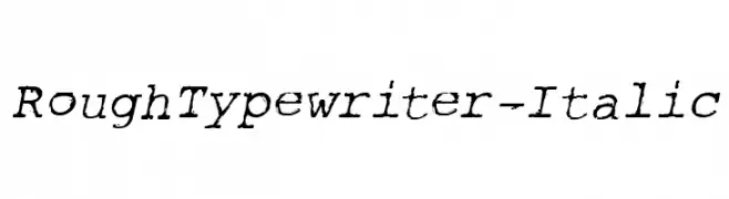 RoughTypewriter-Italic 