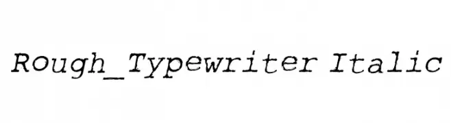 Rough_Typewriter Italic  font caratteri gratis