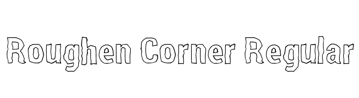 Roughen Corner Regular  フリーフォントのダウンロード