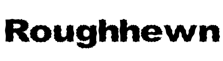 Roughhewn Font