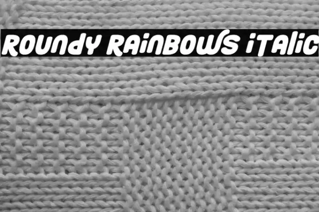 Roundy Rainbows Italic Font examples