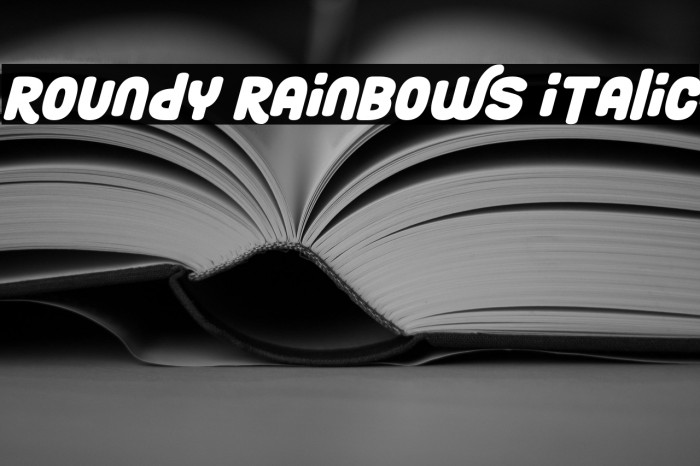 Roundy Rainbows Italic Example 3