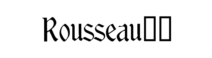 Rousseau!
