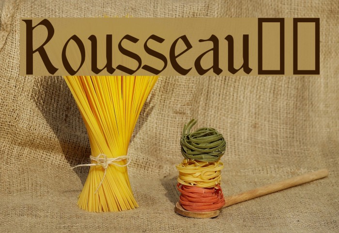 Rousseau!` Font examples