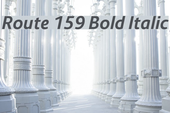 Route 159 Bold Italic Font examples