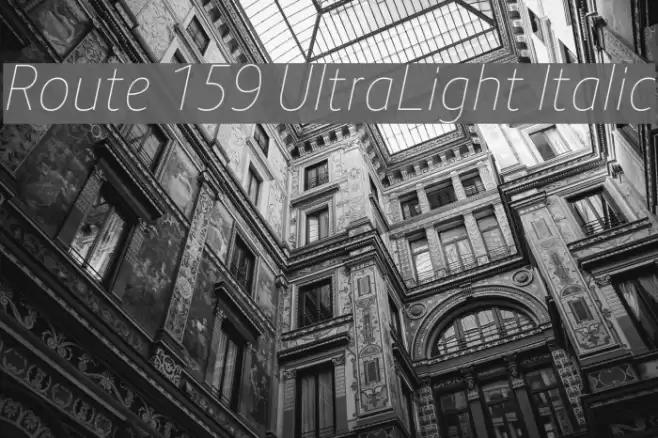 Route 159 UltraLight Italic Шрифта examples