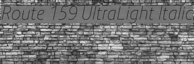 Route 159 UltraLight Italic Шрифта examples