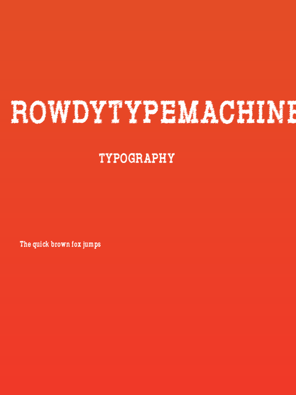 RowdyTypemachine-CondensedBold Poster