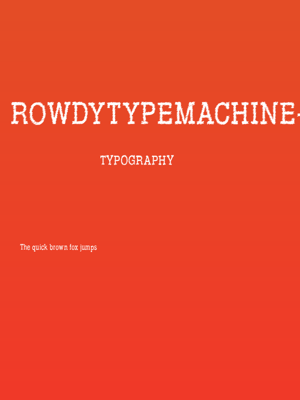 RowdyTypemachine-CondensedRegul Poster