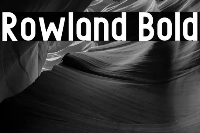 Rowland Bold Font examples