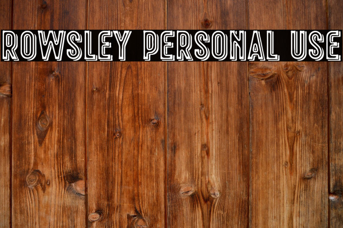 Rowsley Personal Use Example 3
