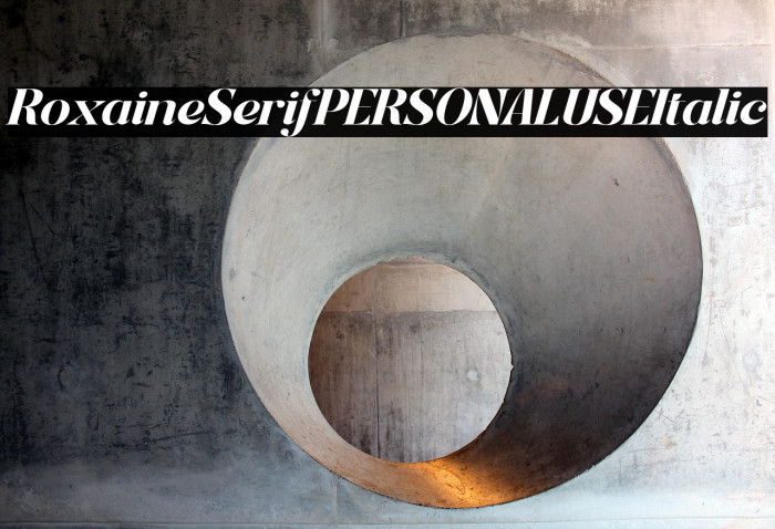 Roxaine Serif PERSONAL USE Italic Example 1