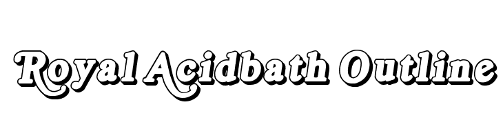 Royal Acidbath Outline  Frei Schriftart Herunterladen