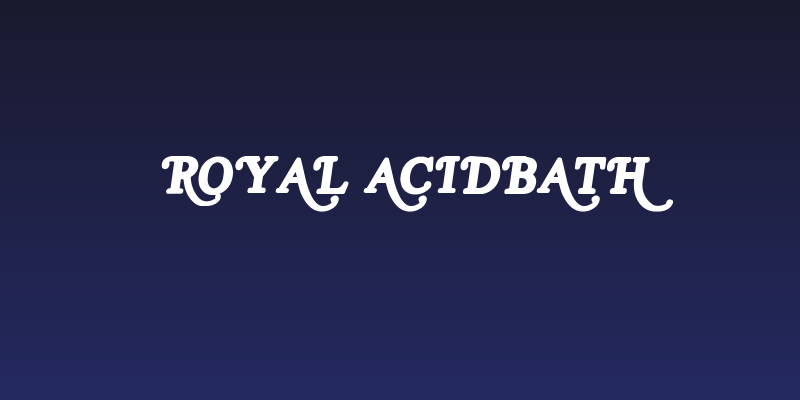 Royal Acidbath Social Header