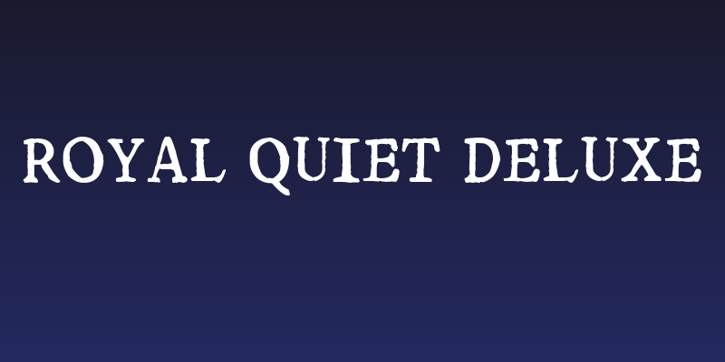 Royal Quiet Deluxe Social Header