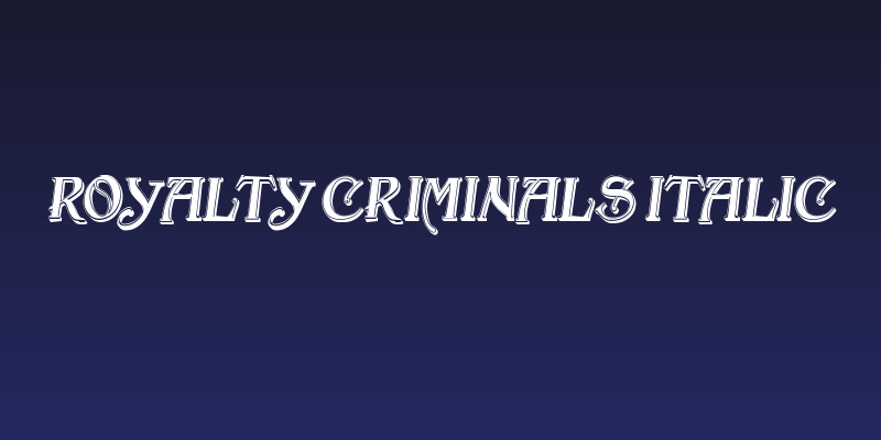 Royalty Criminals Italic Social Header