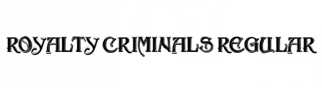 Royalty Criminals Regular  Frei Schriftart Herunterladen