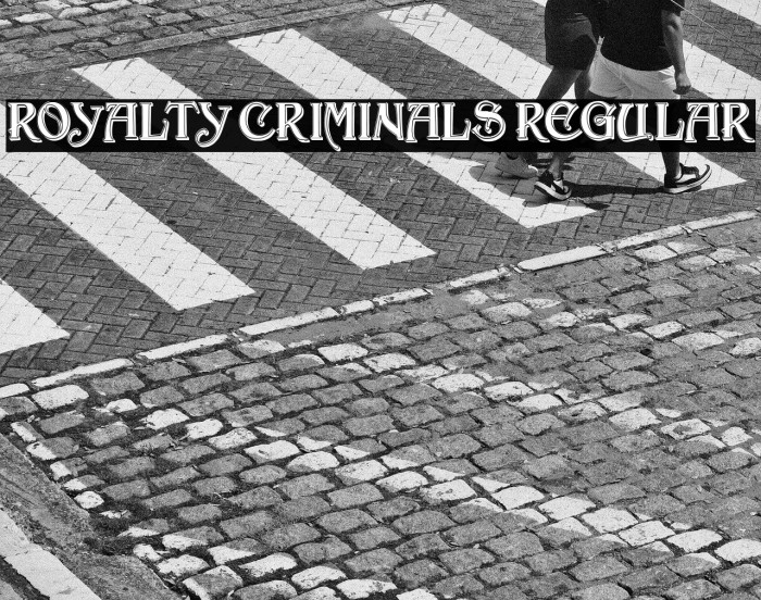 Royalty Criminals Regular Example 1
