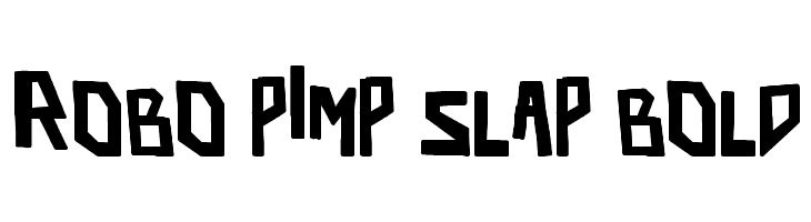 robo pimp slap Bold  font caratteri gratis