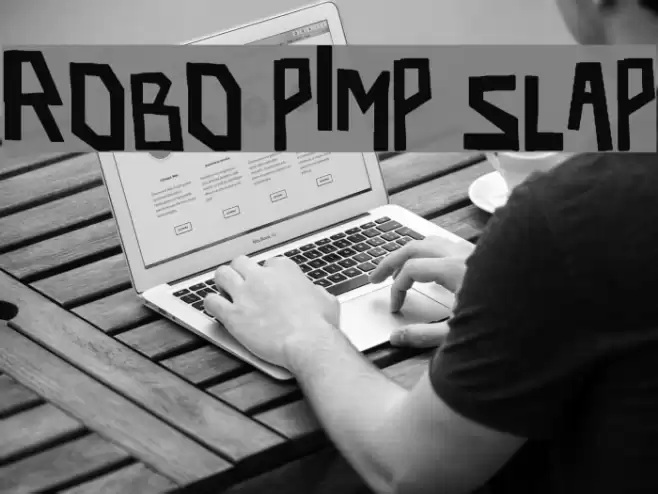 robo pimp slap Font examples