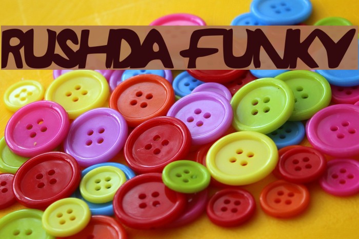 RUSHDA Funky Шрифта examples