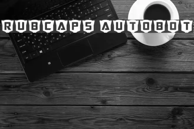 RubCaps Autobot Font examples