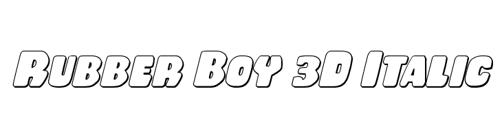 Rubber Boy 3D Italic Font
