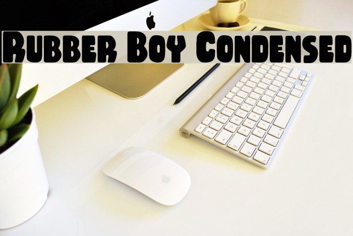 Rubber Boy Condensed Font examples
