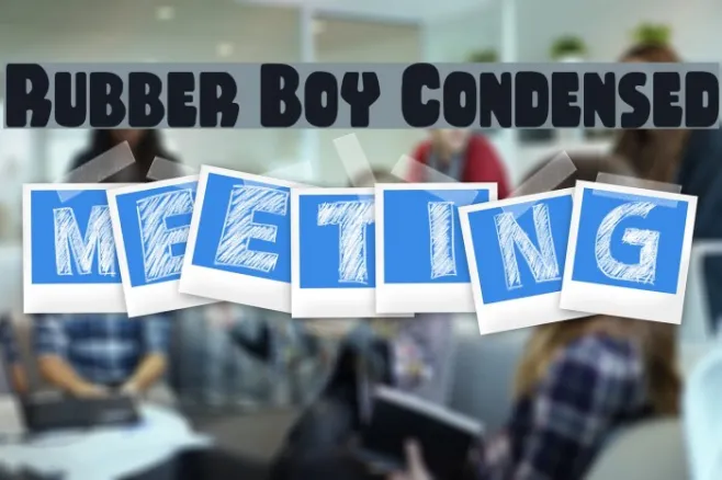 Rubber Boy Condensed Example 2