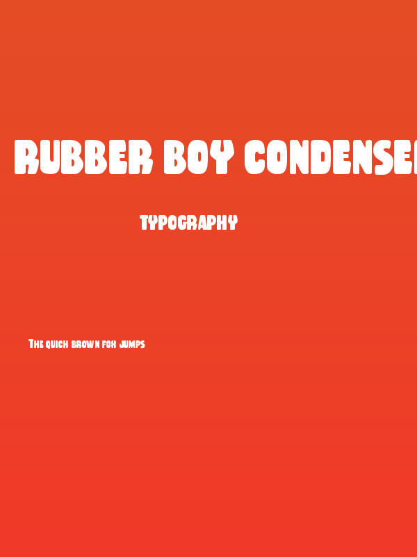Rubber Boy Condensed Poster