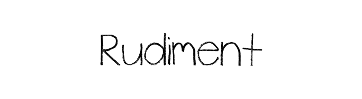 Rudiment Font