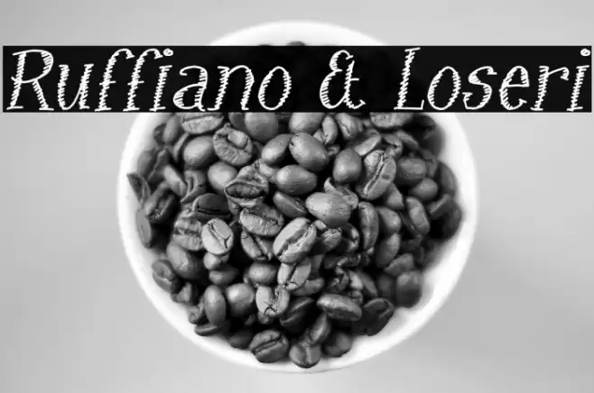 Ruffiano & Loseri Font examples