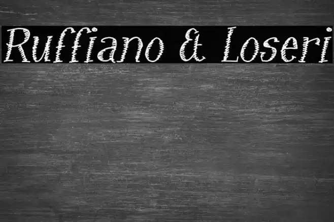 Ruffiano & Loseri Font examples