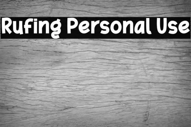 Rufing Personal Use Font examples