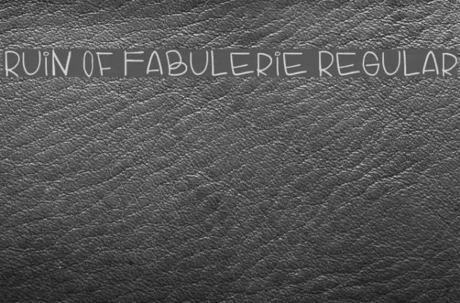 Ruin Of Fabulerie Regular Font examples