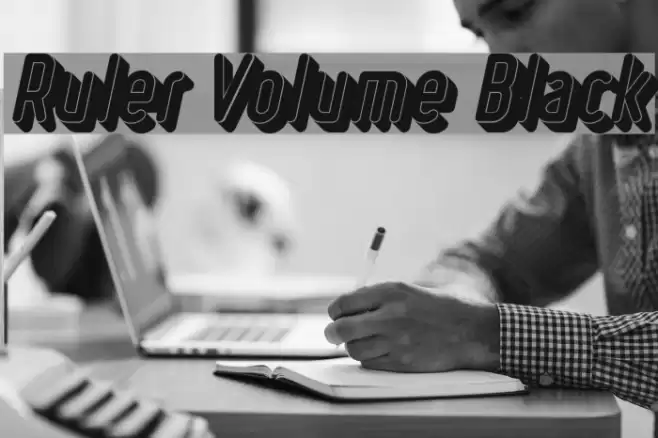 Ruler Volume Black Font examples