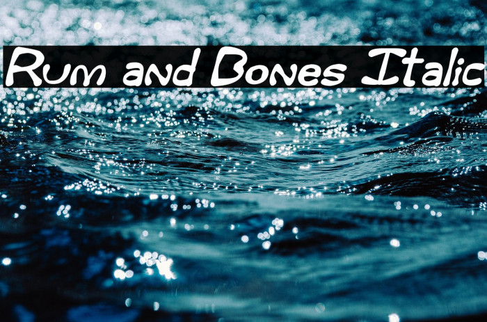 Rum and Bones Italic Example 1