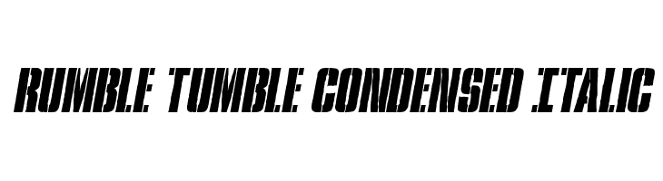 Rumble Tumble Condensed Italic  フリーフォントのダウンロード