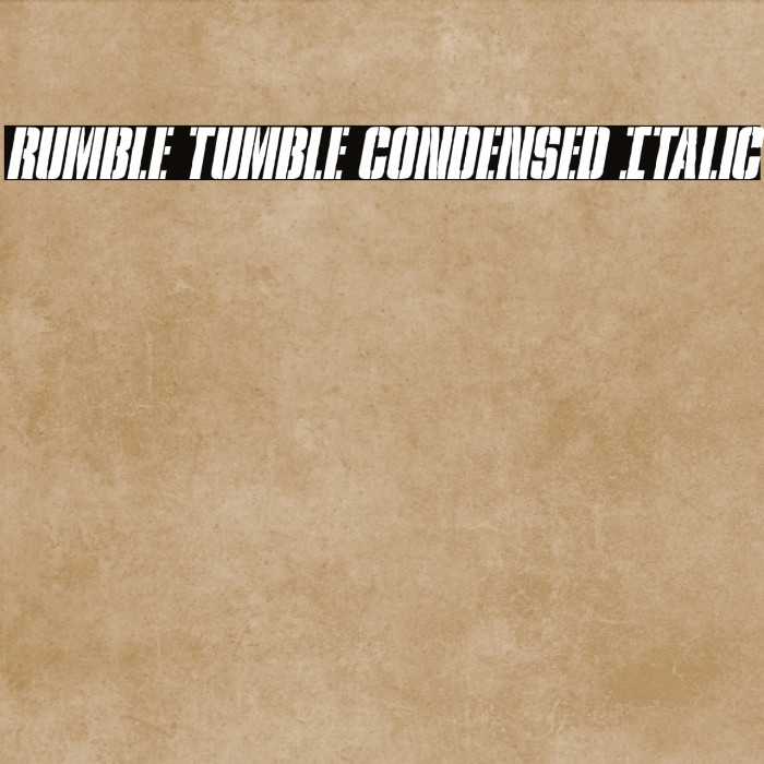 Rumble Tumble Condensed Italic Example 2